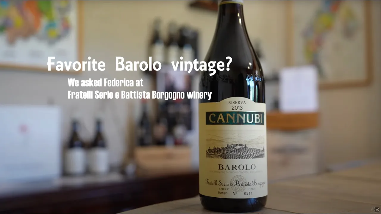 Favorite Barolo vintage with Fratelli Serio e Battista Borgogno